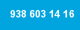 938 603 14 16